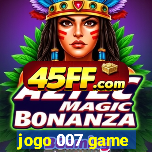 jogo 007 game